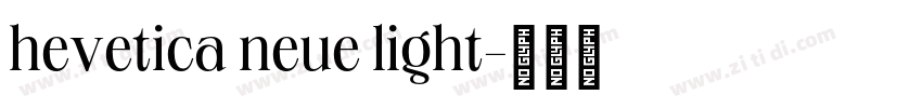 hevetica neue light字体转换
